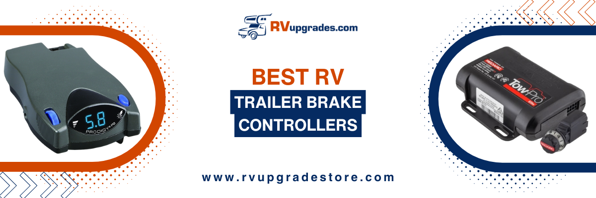 The Best RV Trailer Brake Controllers for 2026